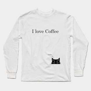 I love coffee Long Sleeve T-Shirt